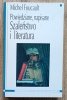 Michel Foucault Powiedziane, napisane. Szaleństwo i literatura / dedykacja Michała Pawła Markowskiego